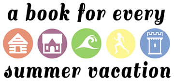 A Book for Every Kind of Summer Vacation