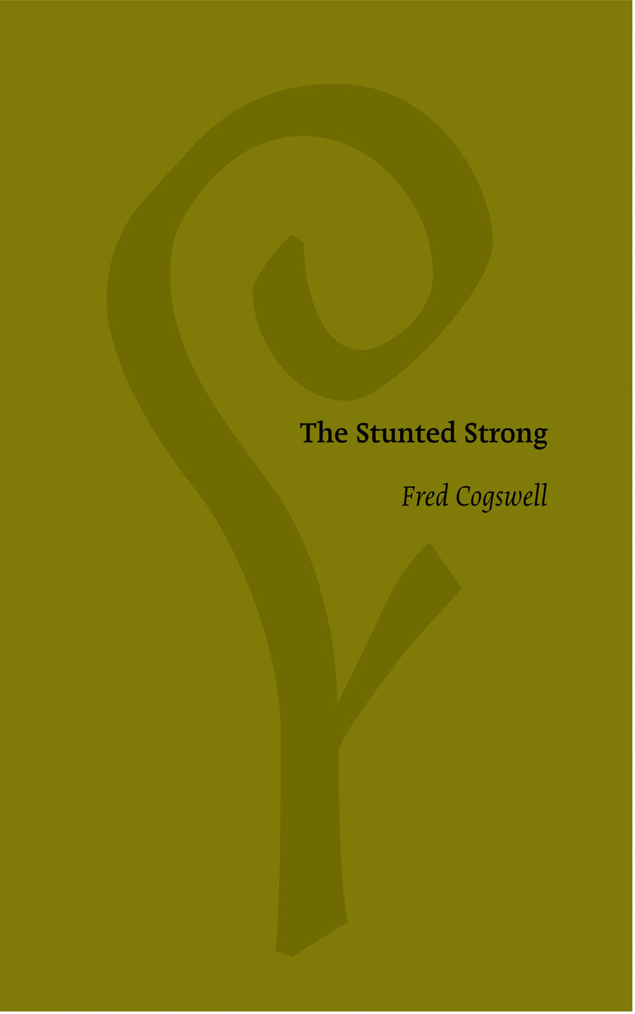 CanLit Rewind: The Stunted Strong by Fred Cogswell