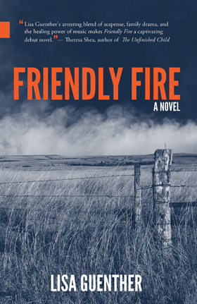 First Fiction Fridays: Friendly Fire by Lisa Guenther