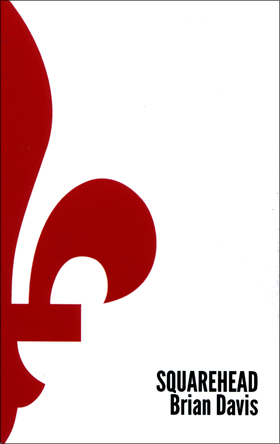 First Fiction Fridays: Squarehead by Brian Davis