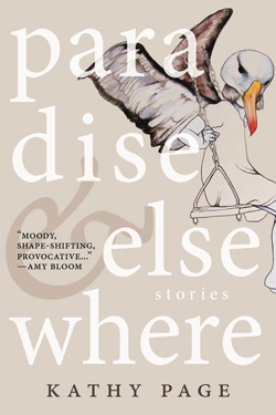 Full of Lit: Paradise & Elsewhere From Kathy Page is Filled With Worlds That Might Have Been