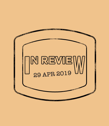 In Review: The Week of April 29th