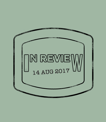 In Review: The Week of August 14th