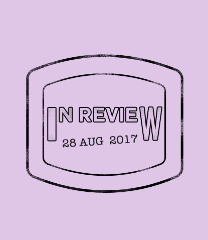 In Review: The Week of August 28th
