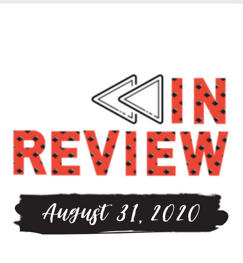 In Review: The Week of August 31st