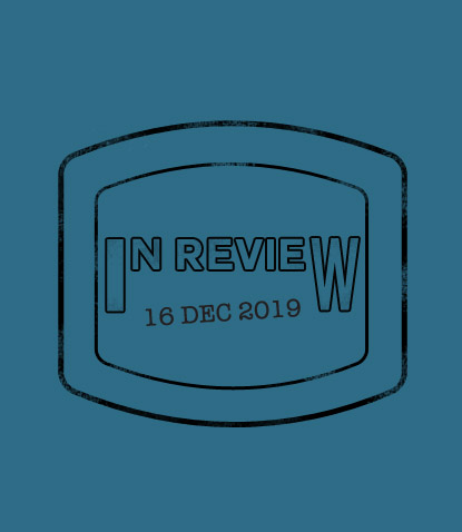 In Review: The Week of December 16th