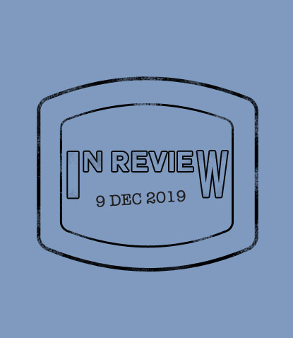 In Review: The Week of December 9th