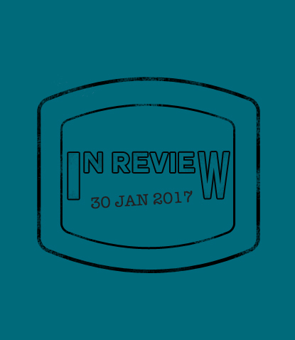 In Review: The Week of January 30th