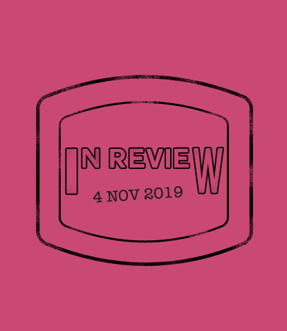 In Review: The Week of November 4th