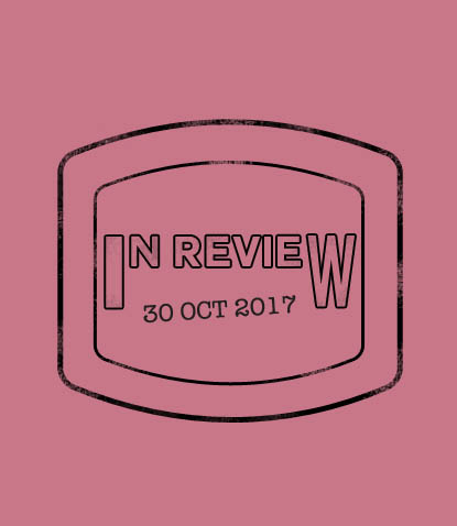 In Review: The Week of October 30th