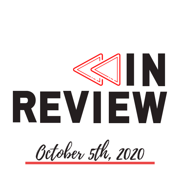 In Review: The Week of October 5th
