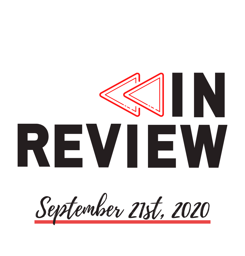 In Review: The Week of September 21st