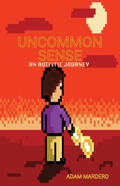 Neurodiversity, Activism, and Uncommon Sense: An Interview with Adam Mardero