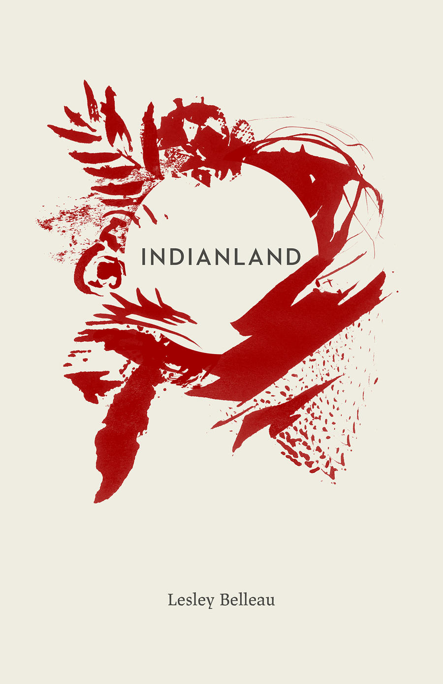 Poetry Cure: Indianland by Lesley Belleau