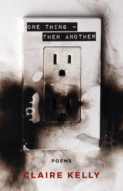 Poetry Grrrowl: One Thing – Then Another + Claire Kelly