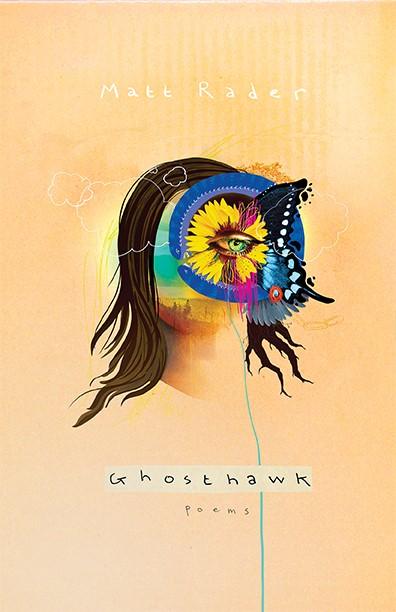 Poetry in Motion: Matt Rader + Ghosthawk