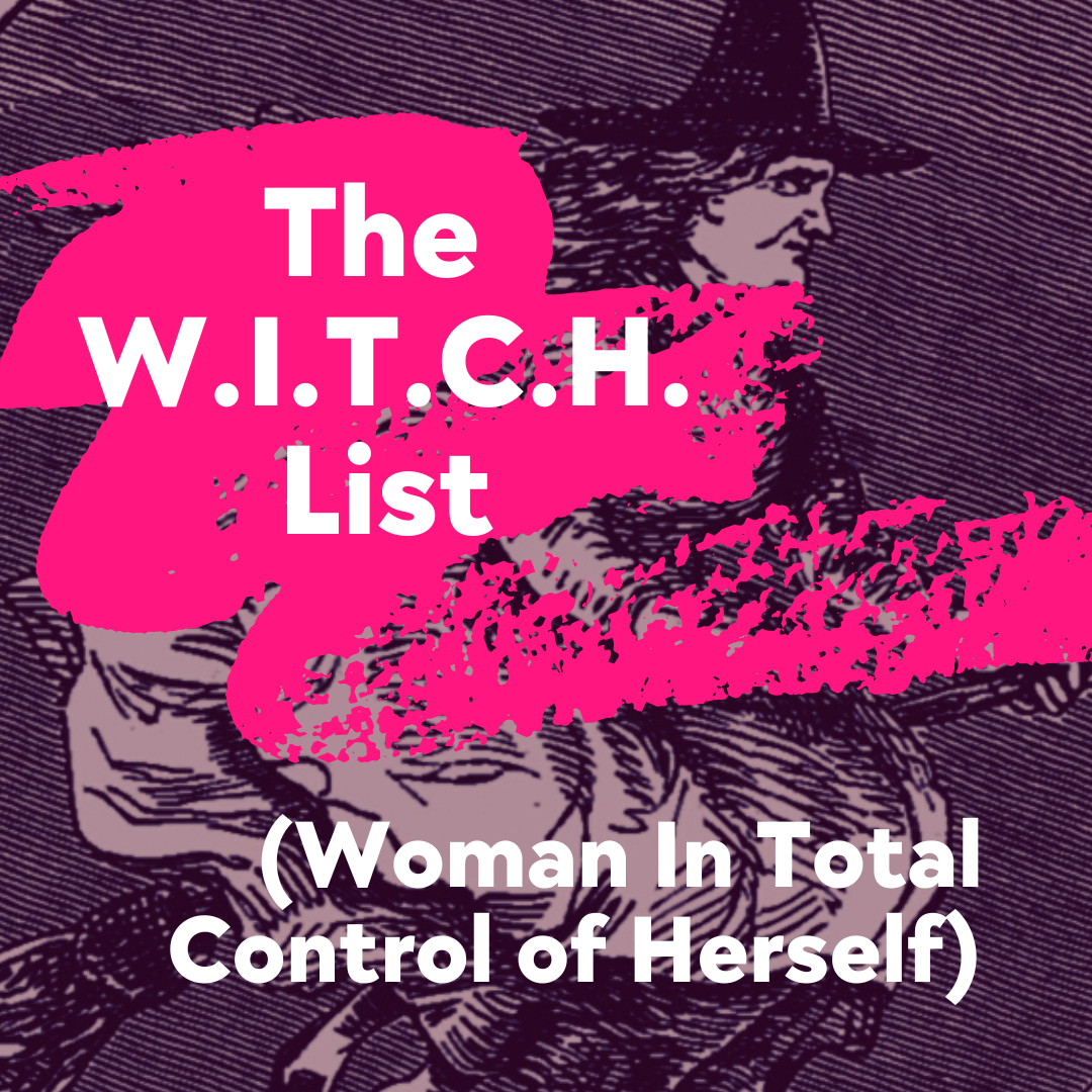 The W.I.T.C.H. List