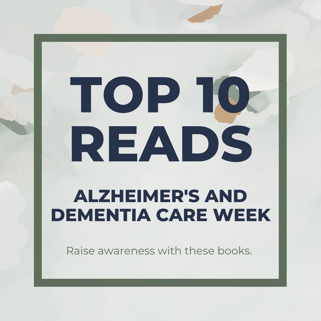 Top 10: Alzheimer’s and Dementia Care Week