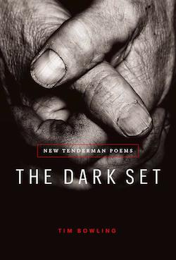 Two Poems from The Dark Set: New Tenderman Poems
