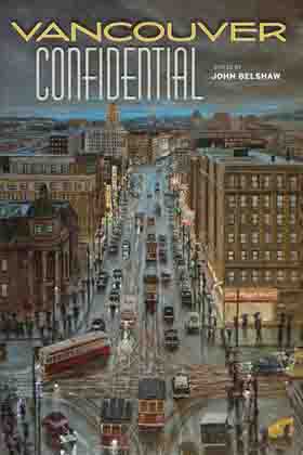 Where in Canada: Vancouver Confidential by John Belshaw