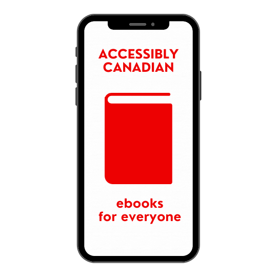 Accessibly Canadian - ebooks for everyone