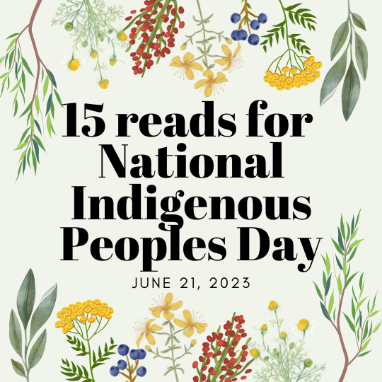 15 Reads for National Indigenous Peoples Day 2023