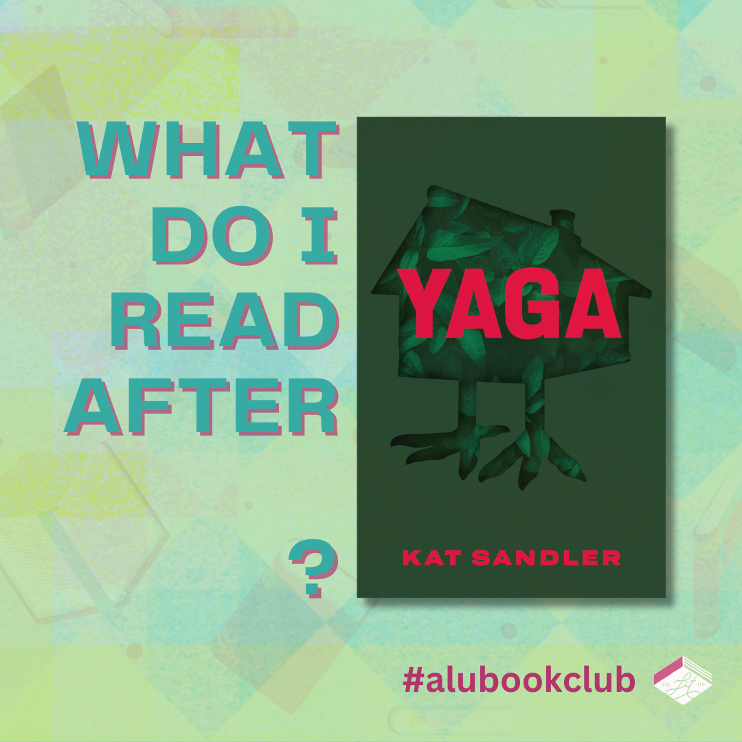 ALU Summer Book Club: Follow-up Reads After Yaga