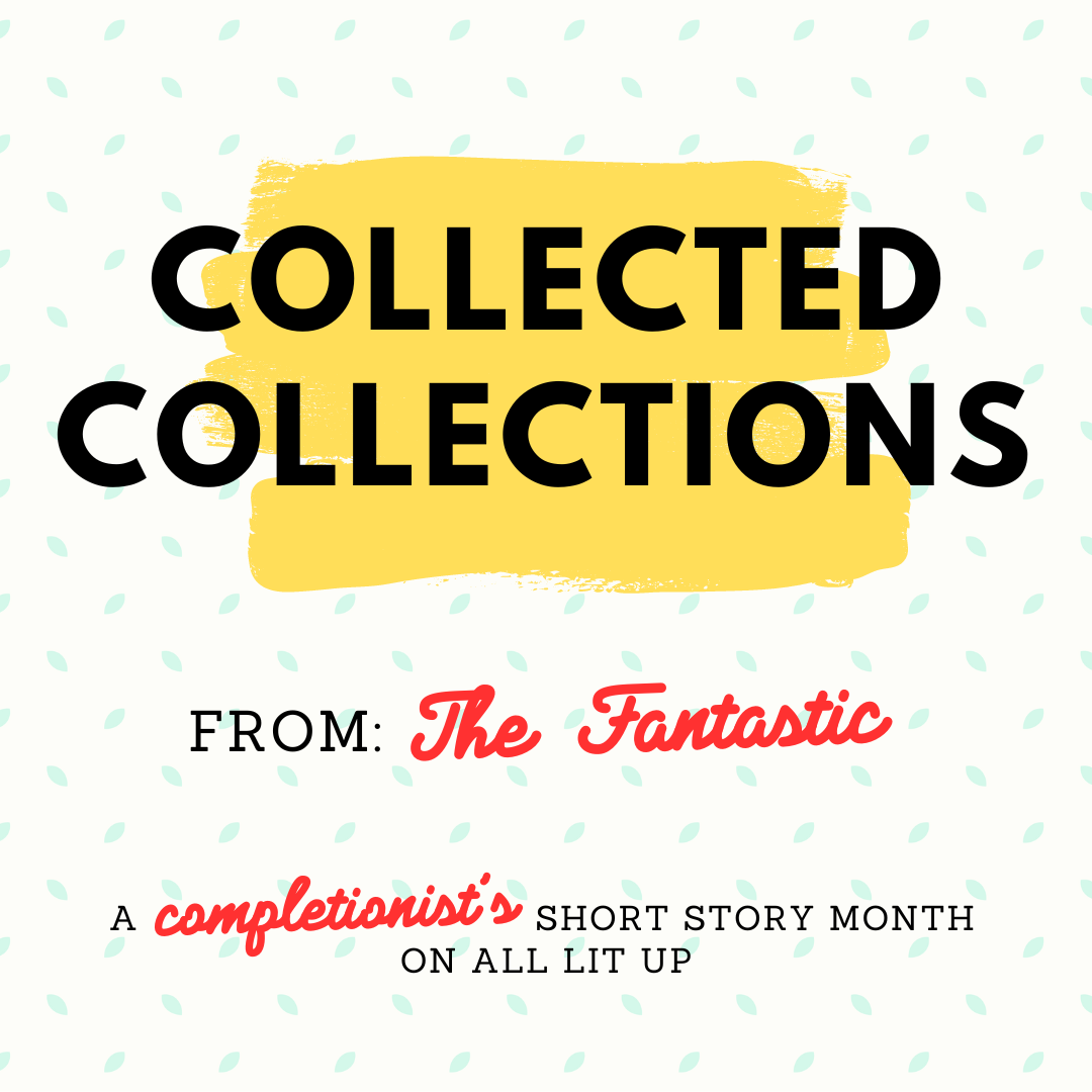 Collected Collections: From the Fantastic