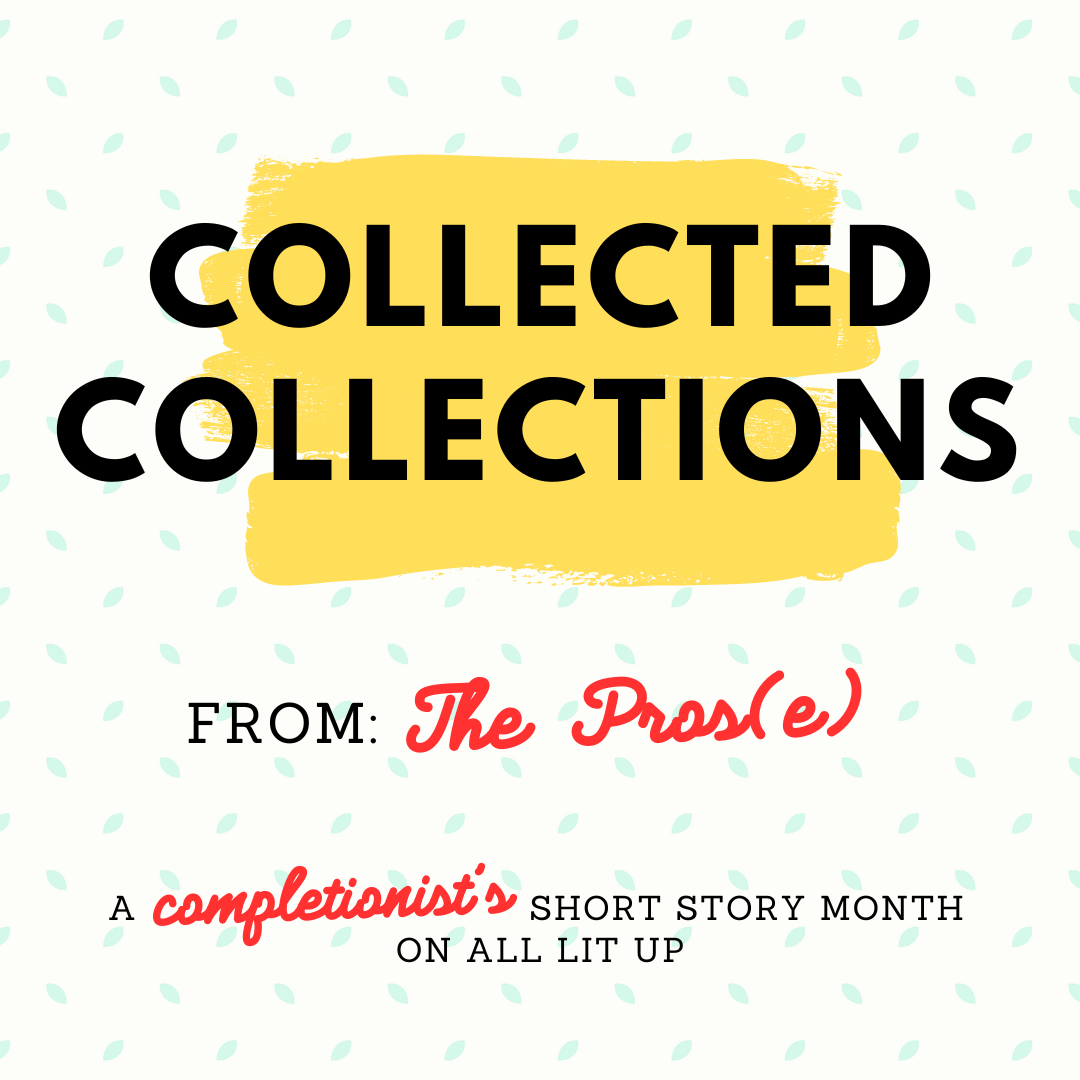 Collected Collections: From the Pros(e)