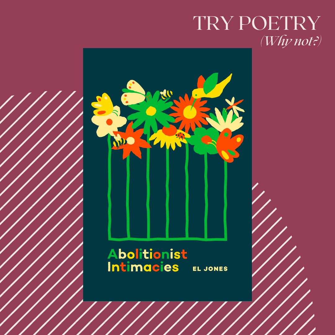 Try Poetry: Abolitionist Intimacies + El Jones