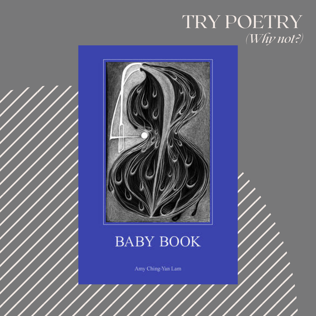 Try Poetry: Baby Book + Amy Ching-Yan Lam