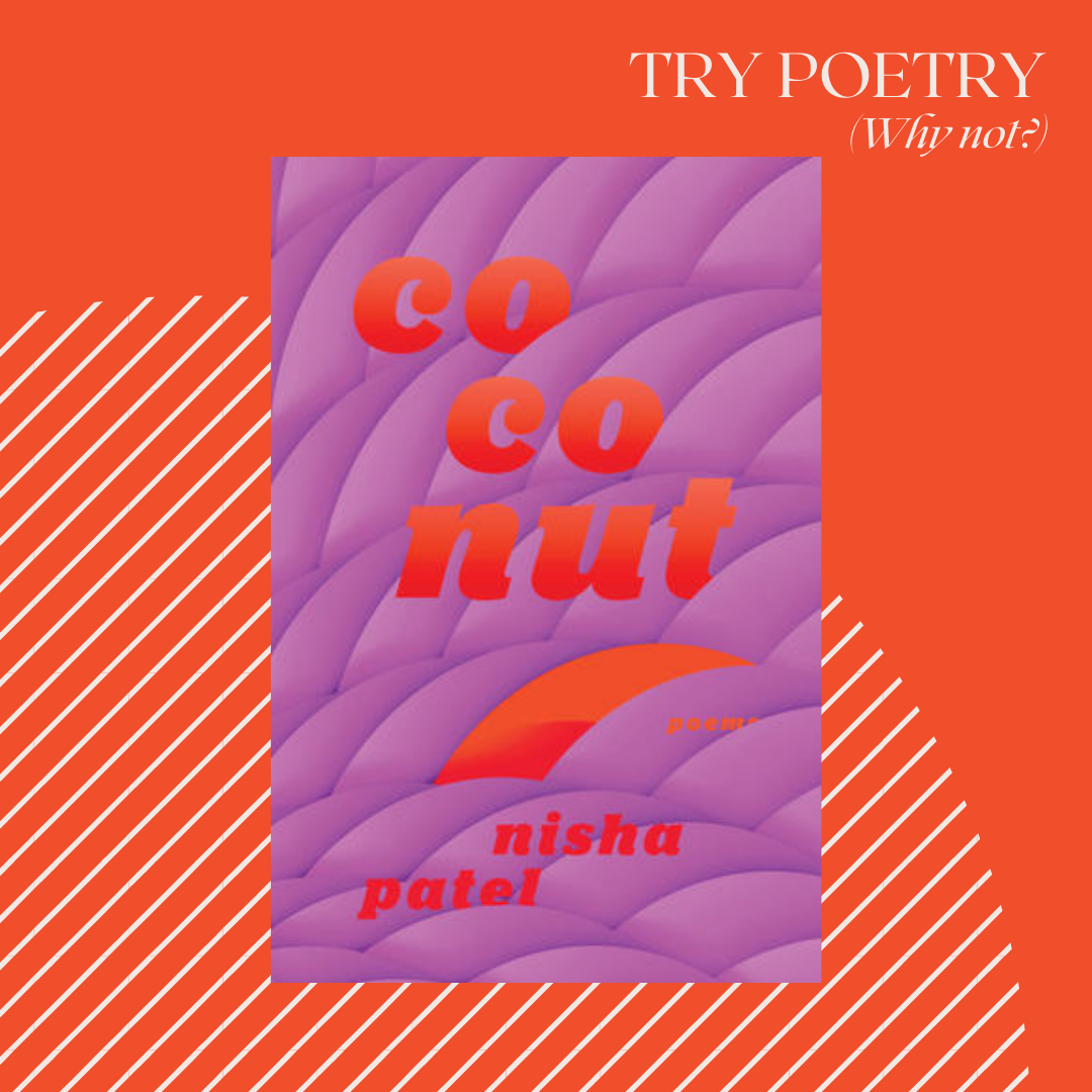 Try Poetry: Coconut + Nisha Patel