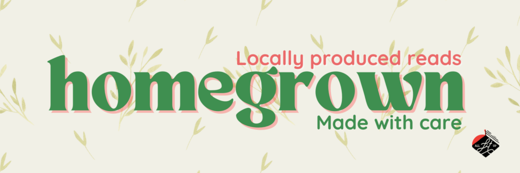 Homegrown: Locally Produced Reads Made With Care