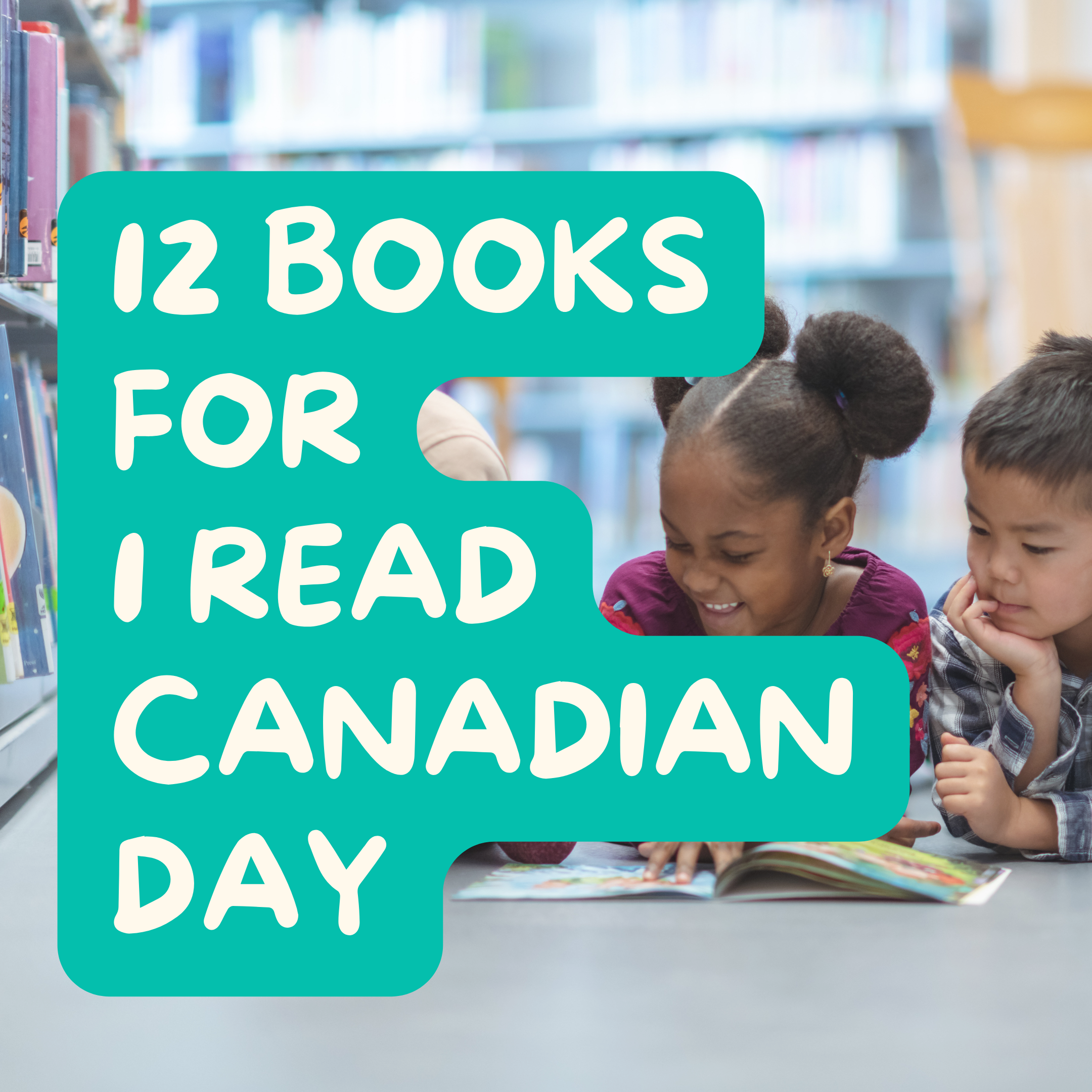 12 Books for I Read Canadian Day