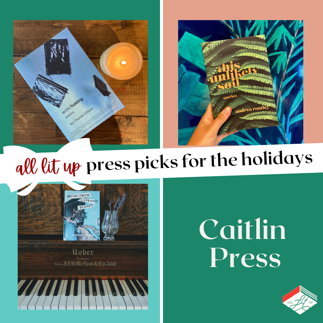 All Lit Up Press Picks for the Holidays: Caitlin Press
