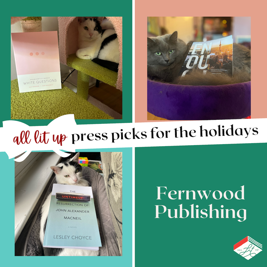 All Lit Up Press Picks for the Holidays: Fernwood Publishing.