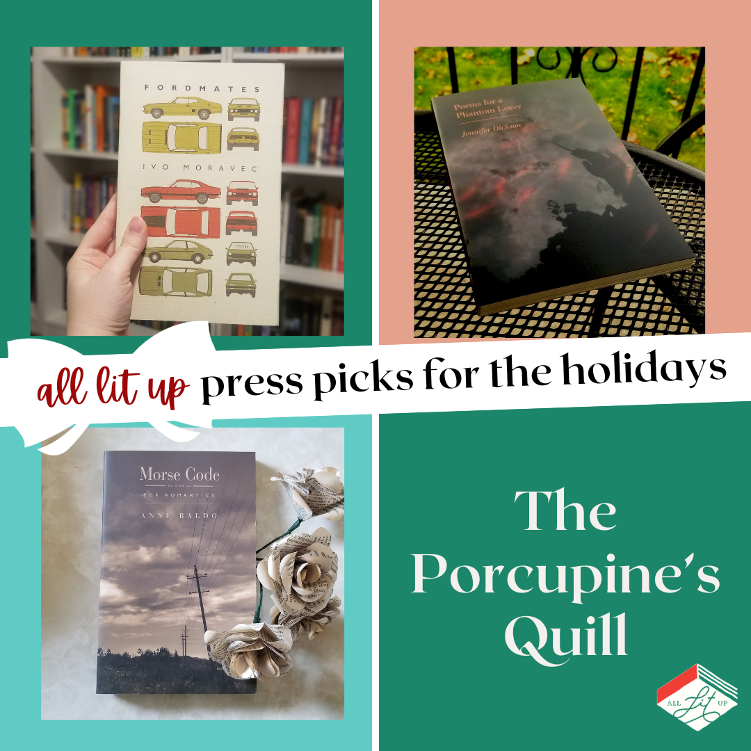 The three books featured in Porcupine's Quill's Press Picks for the Holidays: Fordmates, Poems for a Phantom Lover, and Morse Code.