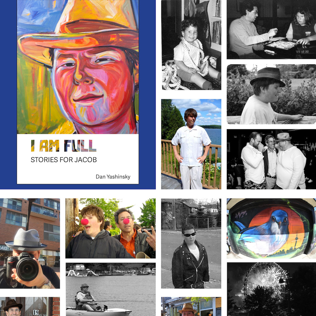 A collage featuring the cover of I Am Full by Dan Yashinsky, with colour and black and white photos of the author and his son.