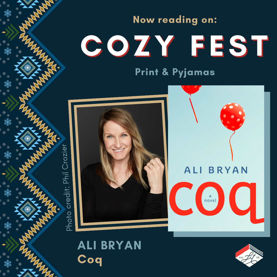 Cozy Fest: Ali Bryan + Coq