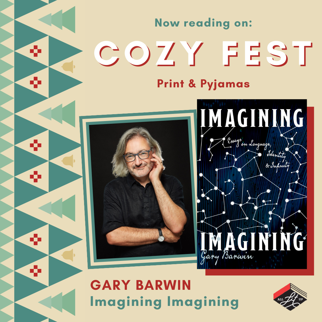 Cozy Fest: Gary Barwin + Imagining Imagining