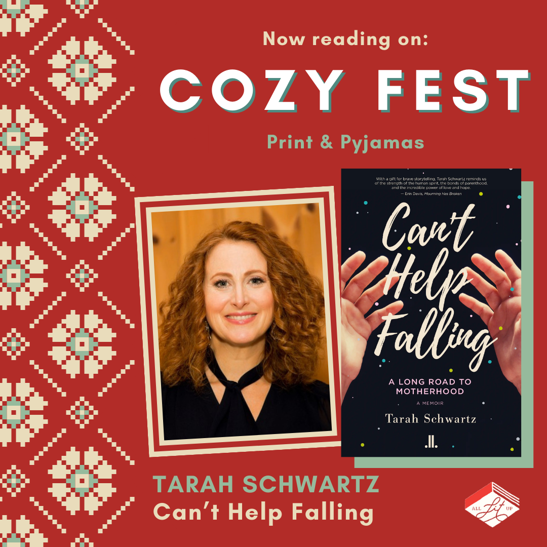 Cozy Fest: Tarah Schwartz + Can’t Help Falling