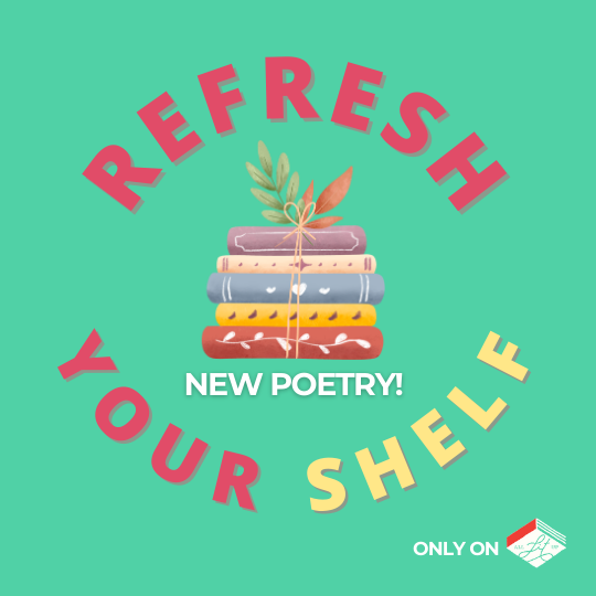 Refresh Your Shelf: New Poetry! Only on All Lit Up.
