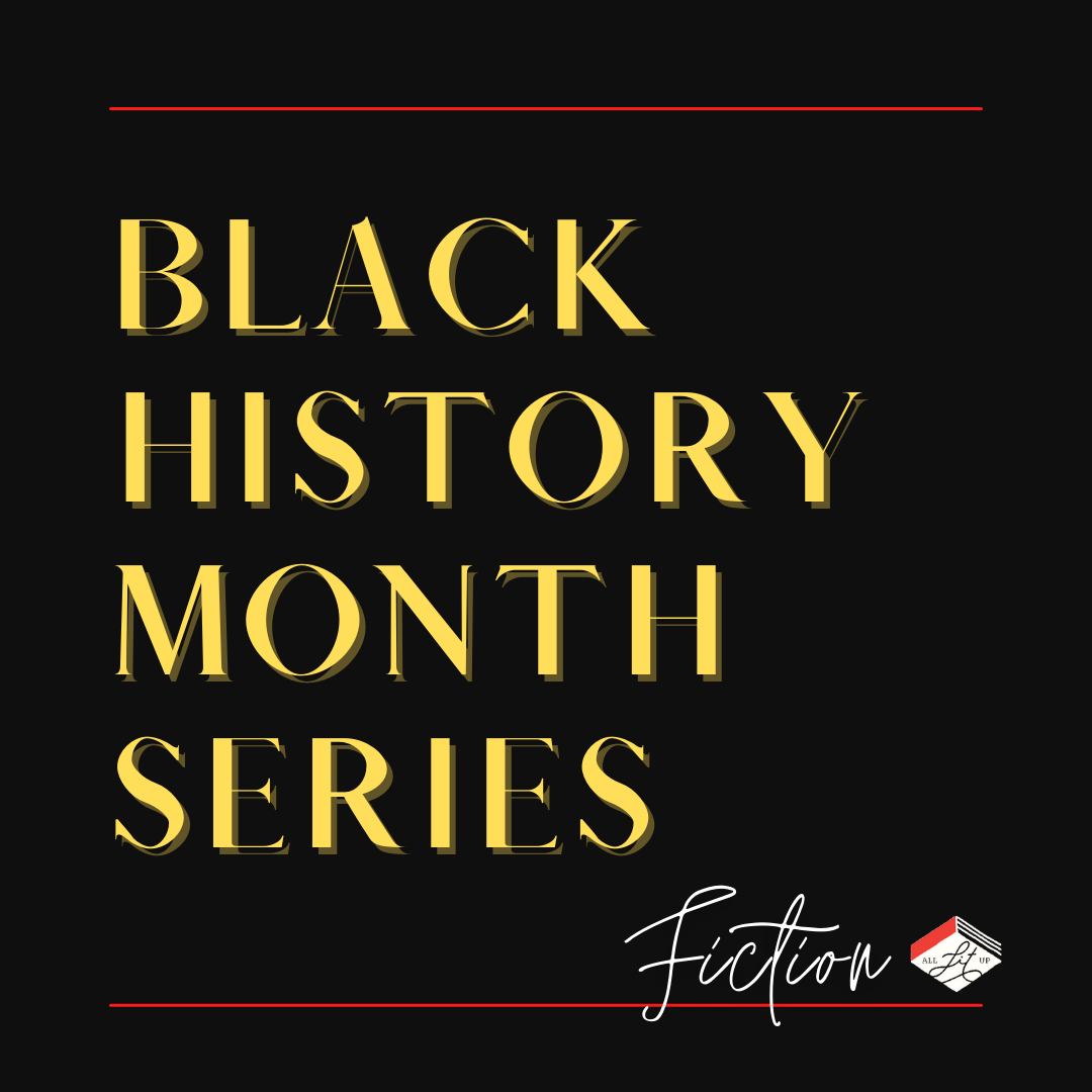 Black History Month Series: Fiction