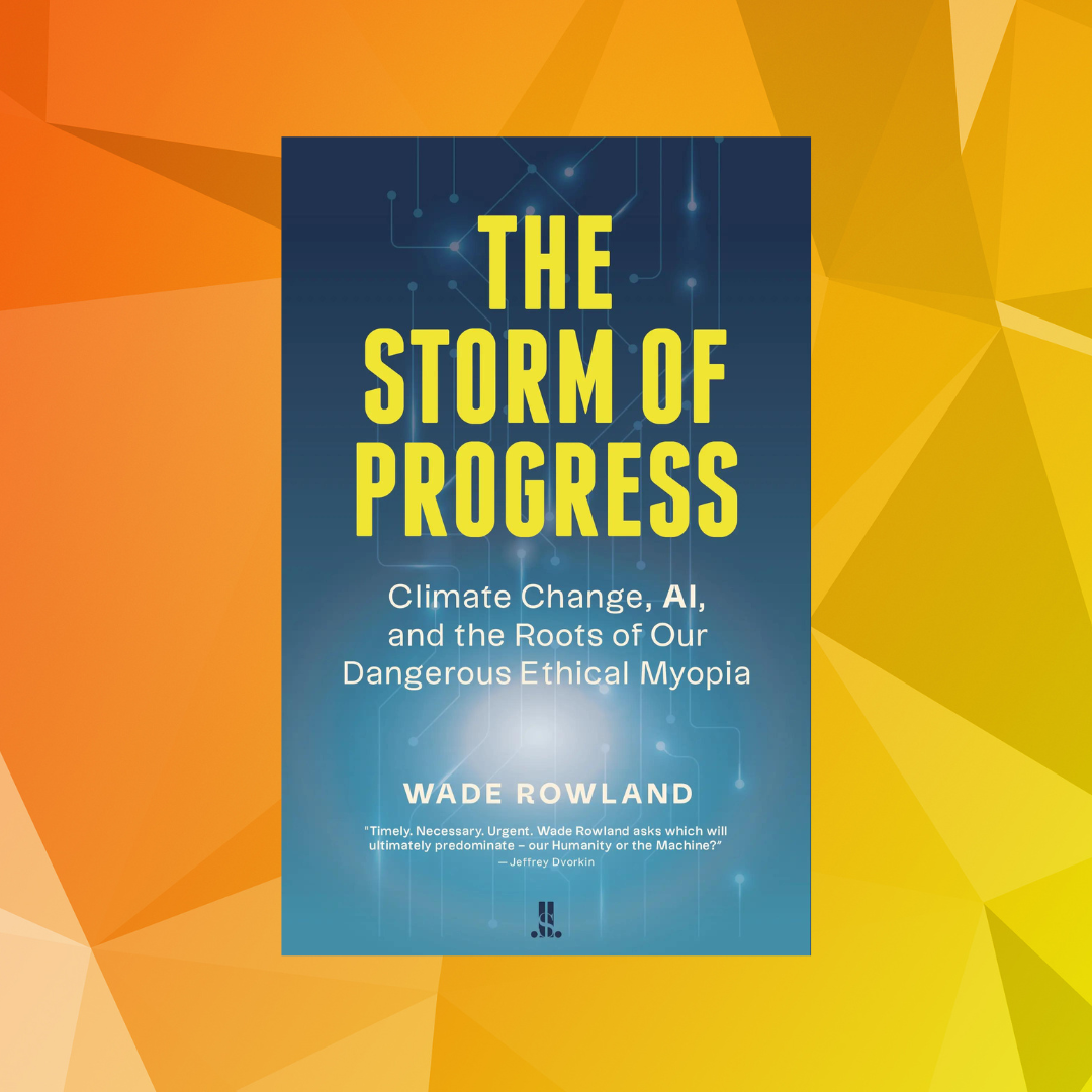 Excerpted: The Storm of Progress by Wade Rowland
