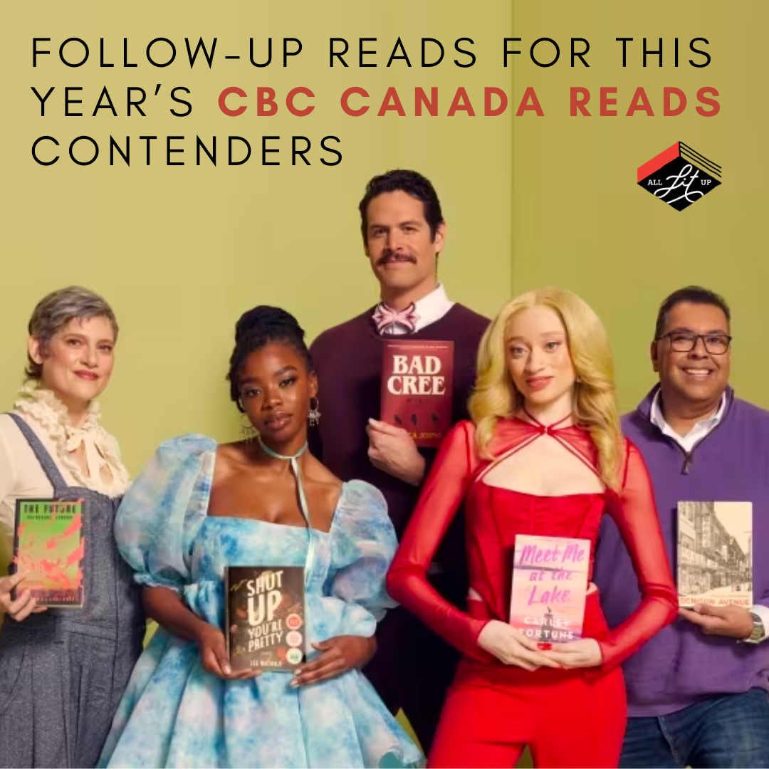 Follow-up Reads for this Year's CBC Canada Reads Contenders