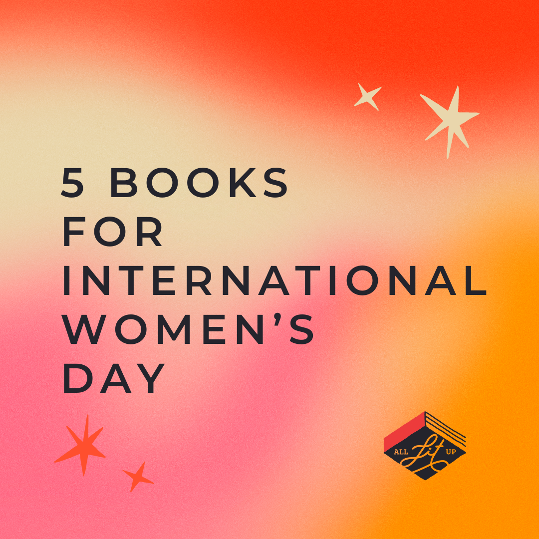 5 Books for International Women’s Day
