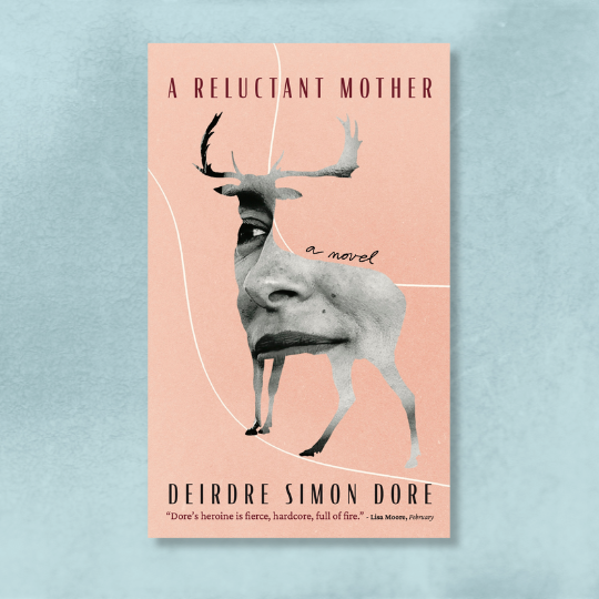 Excerpted: A Reluctant Mother by Deirdre Simon Dore