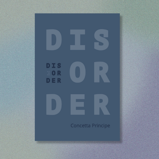 The cover of Disorder by concetta principe.