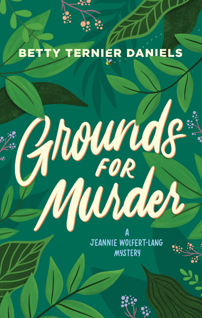The cover of Grounds for Murder by Betty Ternier Daniels.