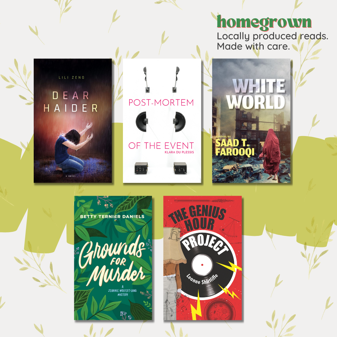 Five book covers, including Dear Haider by Lili Zeng; Post-Mortem of the Event by Klara du Plessis; White World by Saad T. Farooqi; Grounds for Murder by Betty Ternier Daniels; and The Genius Hour Project by Leanne Shirtliffe.